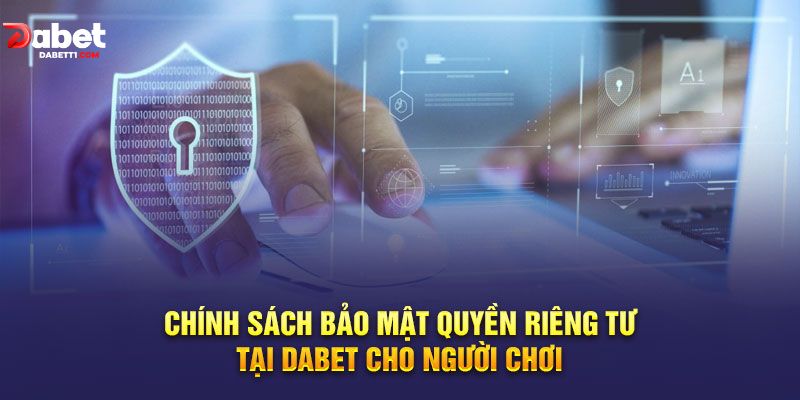 Chính sách bảo mật bảo vệ tài khoản người chơi